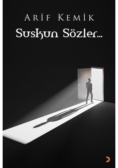 Suskun Sözler - Arif Kemik - Cinius
