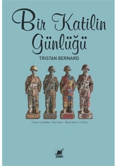 Bir Katilin Günlüğü / Tristan Bernard