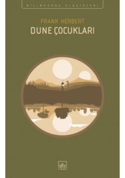 Dune Çocukları + Dune Mesihi + Dune
