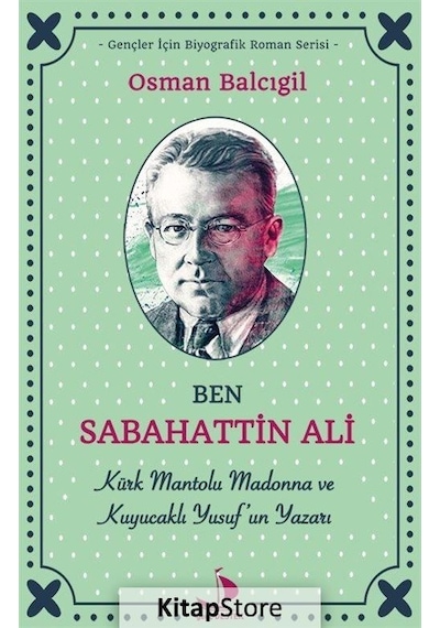 Ben Sabahattin Ali - Osman Balcıgil - Genç Destek