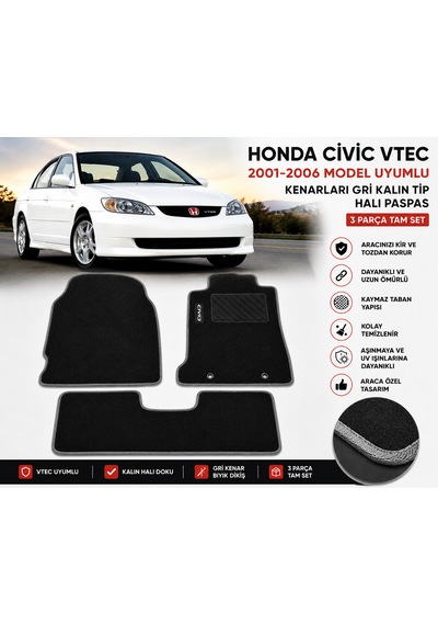 Honda Civic Vtec 2001-2006 Model Uyumlu Kenarları Gri Kalın Tip Halı Paspas 3 Parça Tam Set