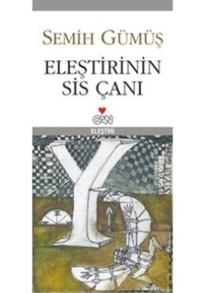 Eleştirinin Sis Çanı - Semih Gümüş - Can Yayınları