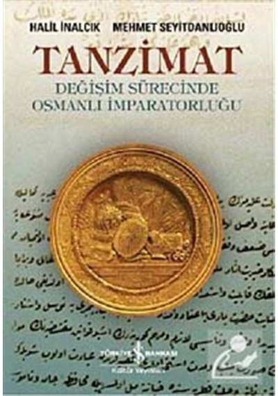 Tanzimat / Prof. Dr. Halil Inalcık 9786053602743