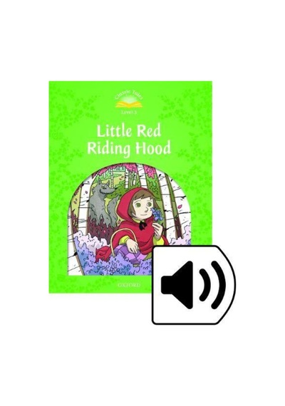 Classic Tales 3:lıttle Red Rıdıng Hood