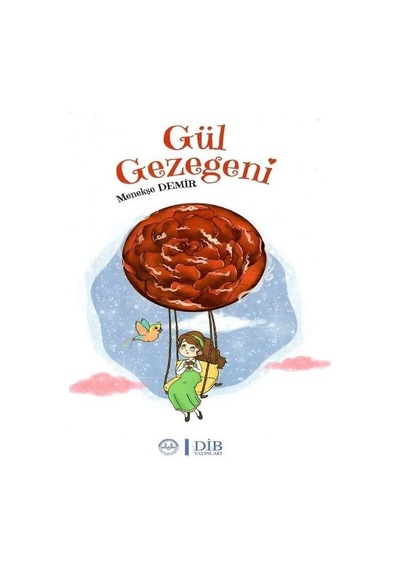 Gül Gezegeni - Menekşe Demir - Diyanet İşleri Başkanlığı