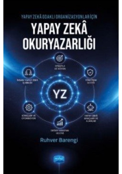 Yapay Zeka Odaklı Organizasyonlar İçin Yapay Zeka Okuryazarlığ...
