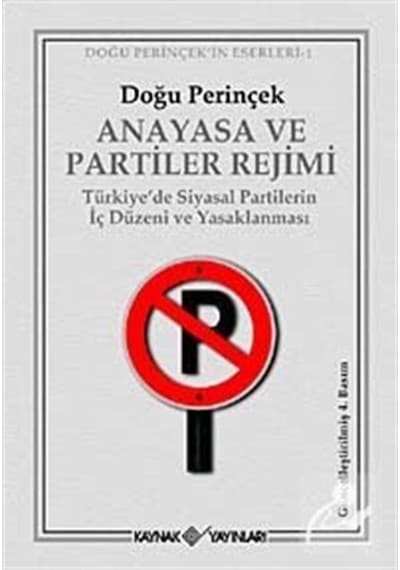 Anayasa ve Partiler Rejimi - Doğu Perinçek - Kaynak Yayınları