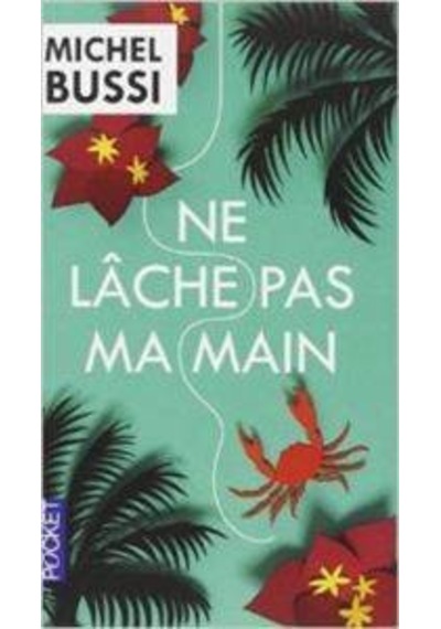 Ne lâche pas ma main 9782266244381