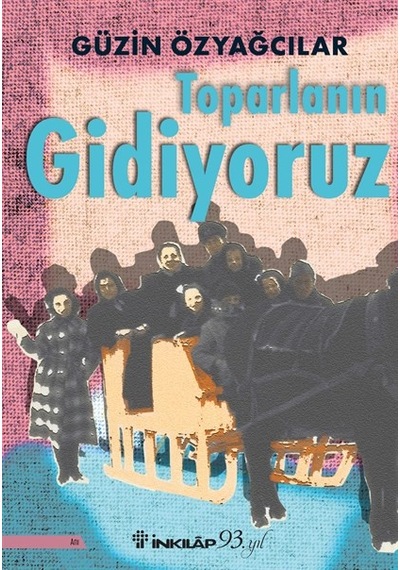 Toparlanın  Gidiyoruz