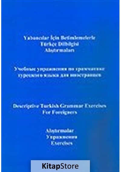 Yabancılar İçin Betimlemelerle Türkçe Dilbilgisi AlıştırmalarıDescriptive Turkish Grammar Exercise - Gökay Abeş -  Yusuf Polat - Multilingual
