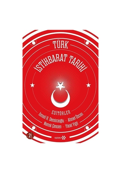 Türk İstihbarat Tarihi / İsmail Hakkı Demircioğlu