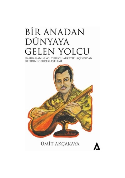 Bir Anadan Dünyaya Gelen Yolcu