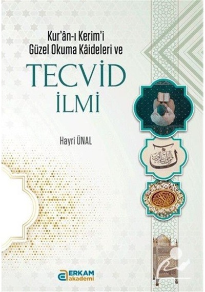 Kur'an-ı Kerim'i Güzel Okuma Kaideleri ve Tecvid İlmi / Hayri ... 9786254402906