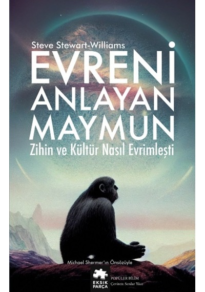 Evreni Anlayan Maymun - Eksik Parça Yayınları - Steve Stewart-Wil