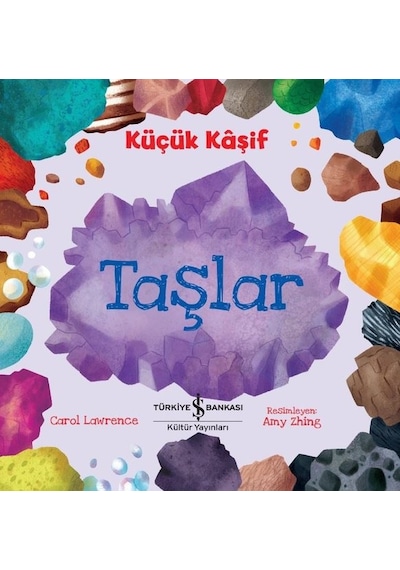Küçük Kaşif-Taşlar - Carol Lawrence - İş Bankası Kültür Yayınları