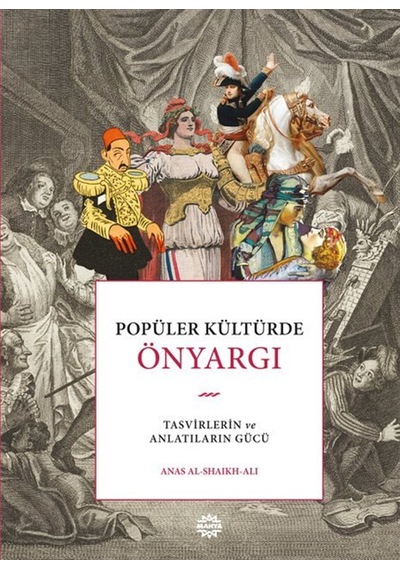 Popüler Kültürde Önyargı & Tasvirlerin Ve Anlatıların Gücü / A...
