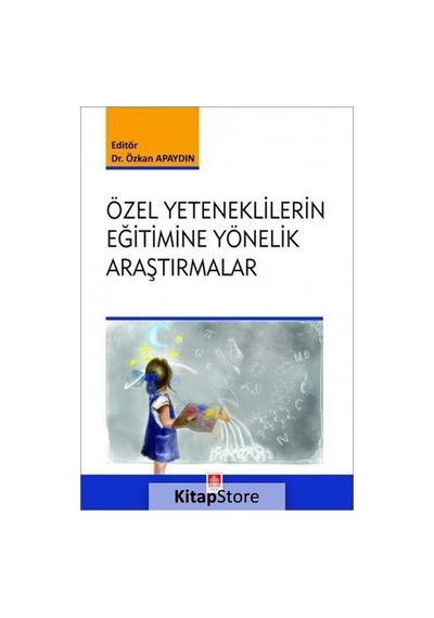 Özel Yeteneklilerin Eğitimlerine Yönelik Araştırmalar - Ekin Basım Yayın