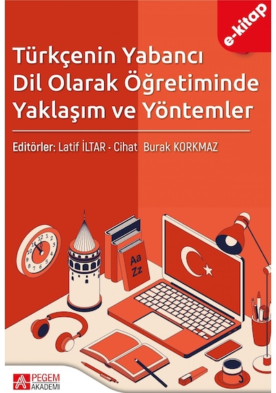 Türkçenin Yabancı Dil Olarak Öğretiminde Yaklaşım Ve Yöntemler E