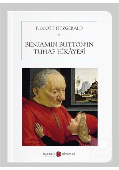 Benjamin Button'In Tuhaf Hikayesi Cep Boy Tam Metin - F. S