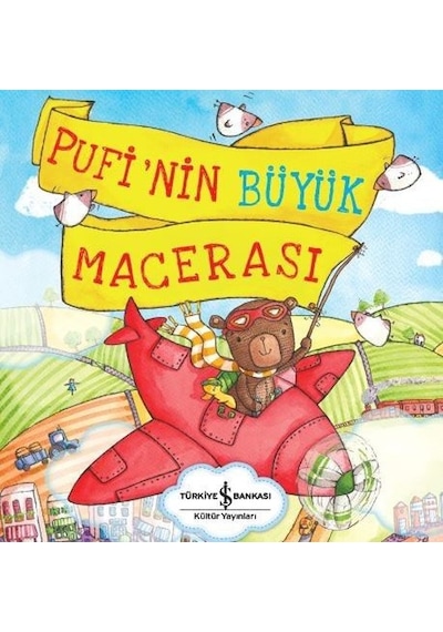 Pufi'nin Büyük Macerası - Jo de Ruiter - İş Bankası Kültür Yayınları