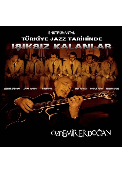 Özdemir Erdoğan - Türkiye Jazz Tarihinde Işıksız Kalanlar Plak