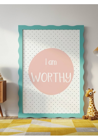 I Am Worthy Dijital Baskı Poster Pembe Çerçevesiz
