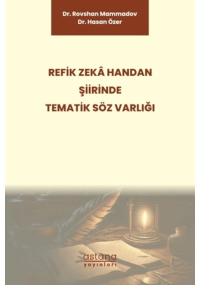 Refik Zeka Handan Şiirinde Tematik Söz Varlığı