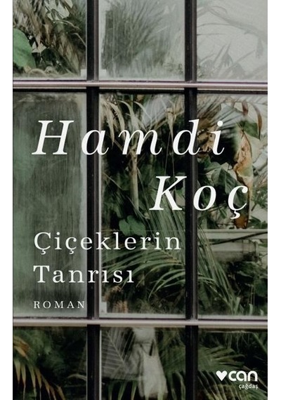 Çiçeklerin Tanrısı - Hamdi Koç - Can Yayınları
