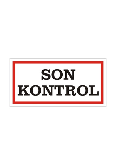 Son Kontrol Levhası