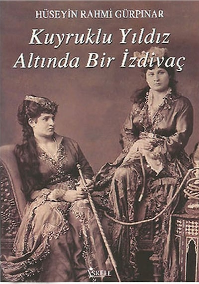 Kuyruklu Yıldız Altında Bir İzdivaç - Hüseyin Rahmi Gürpınar - İskele Yayıncılık