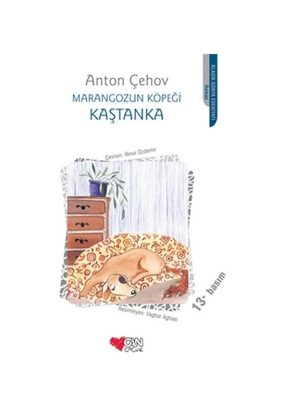 Kaştanka Marangozun Köpeği - Anton Pavloviç Çehov - Can Çocuk Yayınları