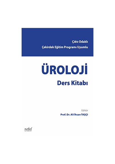 Üroloji Ders Kitabı - Çıktı Odaklı Çekirdek Eğitim Programı- Nobel Tıp Kitabevleri