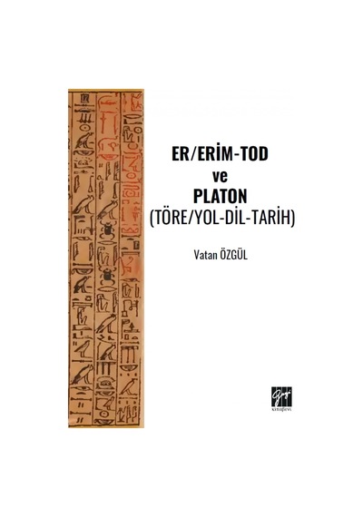 Er/erim-tod Ve Platon Töre/yol-dil-tarih