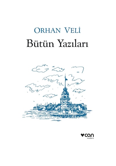 Bütün Yazıları - Orhan Veli Kanık -  Can Yayınları