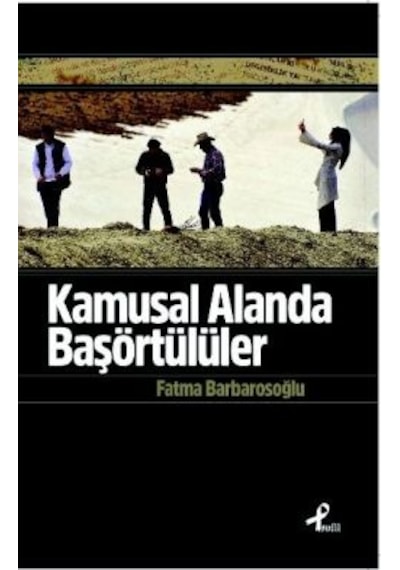 Kamusal Alanda Başörtülüler