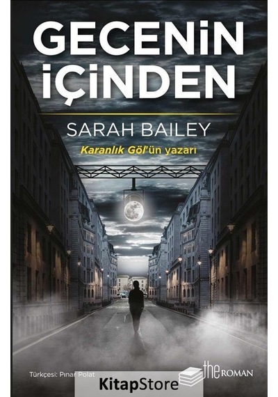 Gecenin İçinden - Sarah Bailey - The Roman