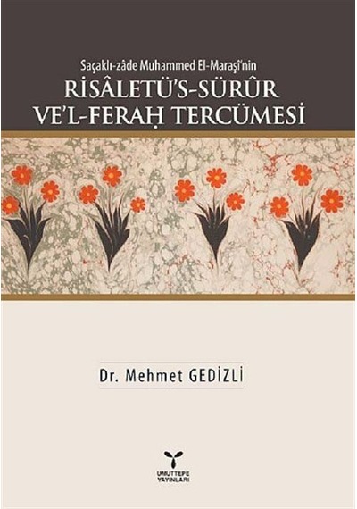 Saçaklı-zade Muhammed El-Maraşi'nin Risaletü's-Sürur Ve'l-Fera...