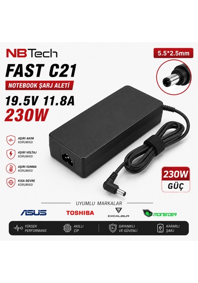 Nbtech Fast C21 19.5v 11.8a 230w 5.5x2.5mm Asus Toshiba Excalibur Monster Notebook Şarj Aleti