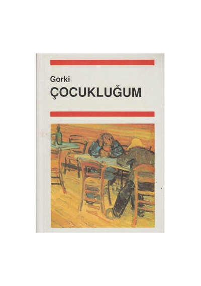 Çocukluğum - Maksim Gorki İlk Baskı 2000