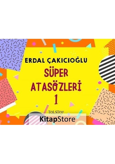 Süper Atasözleri 1 - Erdal Çakıcıoğlu - Tolstoy Yayıncılık
