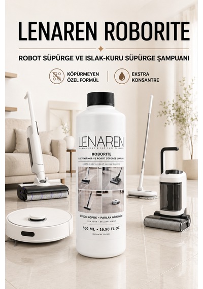 Lenaren Roborite Robot Süpürge Ve Islak Kuru Süpürge Şampuanı 500 Ml Köpürmeyen Ekstra Konsantre Formül Tekli