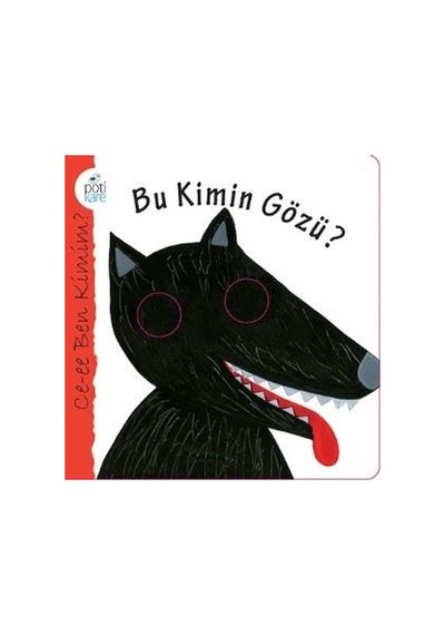 Bu Kimin Gözü?-Ce-ee Ben Kimim?- Pötikare Yayınları