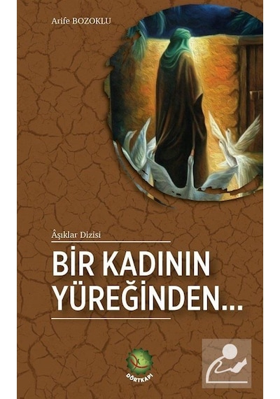 Bir Kadının Yüreğinden / Arife Bozoklu