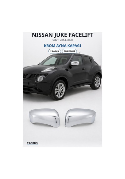 Nissan Juke Facelift 2014-2020 Uyumlu Krom Ayna Kapağı 2 Parça Abs Krom