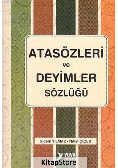 Atasözleri Ve Deyimler Sözlüğü / Nihal Çiçek