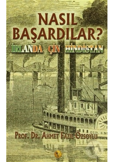 Nasıl Başardılar Irlanda Çin Hindistan