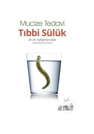 Mucize Tedavi Tıbbi Sülük 2. Baskı