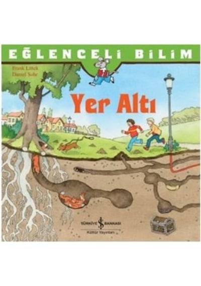 Eğlenceli Bilim - Yer Altı - Imge Rudel - İş Bankası Kültür Yayınları