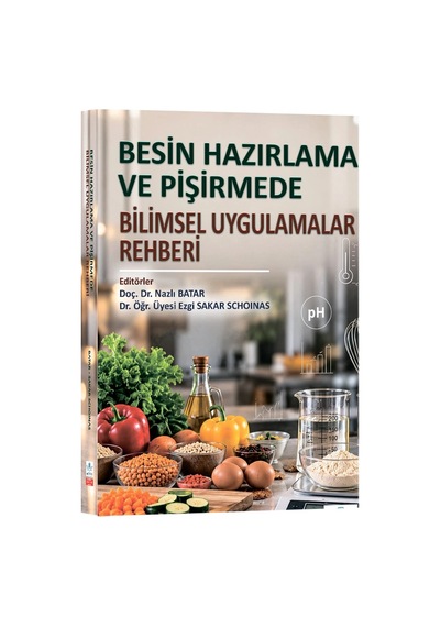 Besin Hazırlama Ve Pişirmede Bilimsel Uygulamalar Rehberi