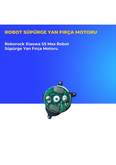 Roborock Xiaowa S5 Max Robot Süpürge Yan Fırça Motoru